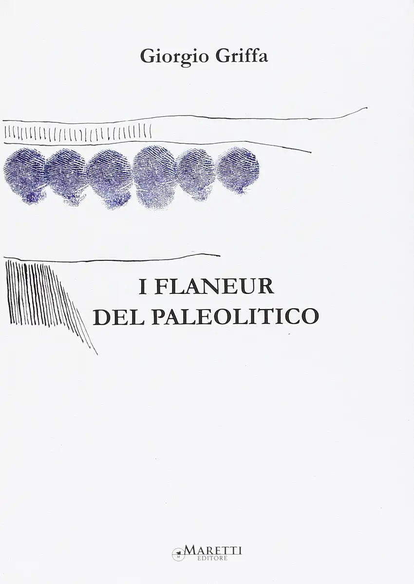 Giorgio Griffa. I Flaneur del Paleolitico