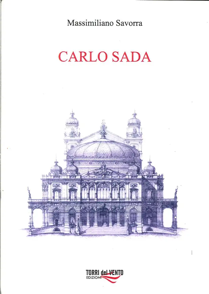 Carlo Sada (1849-1924). Committenti, architetture e città nella Sicilia orientale