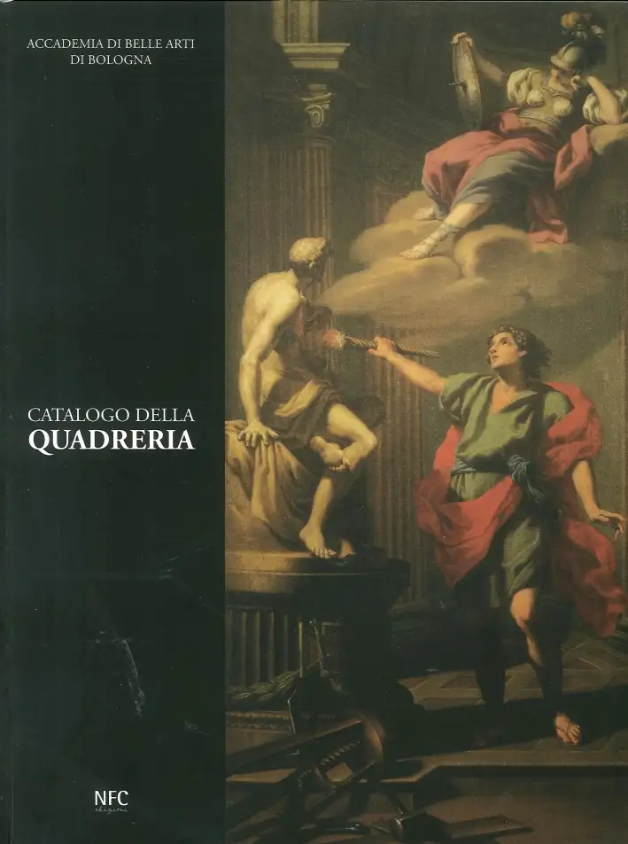 Catalogo della Quadreria. Accademia di Belle Arti di Bologna