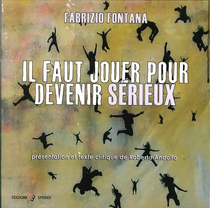 Il Faut Jouer Pour Devenir Sérieux