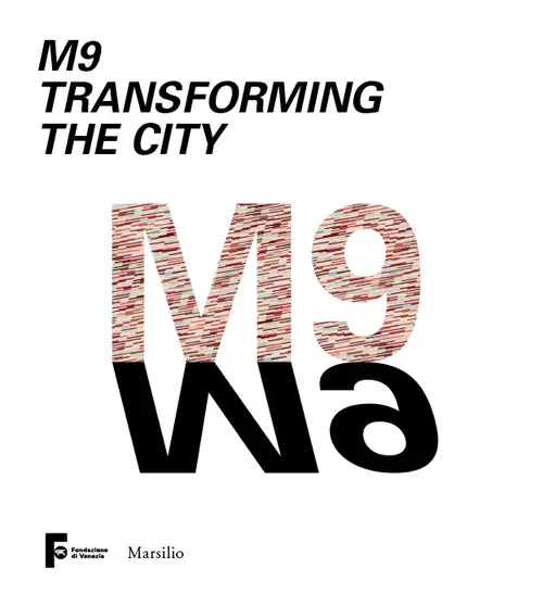 M9 Transforming the City