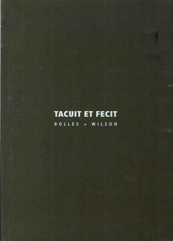 Tacuit et fecit. Bolles+Wilson