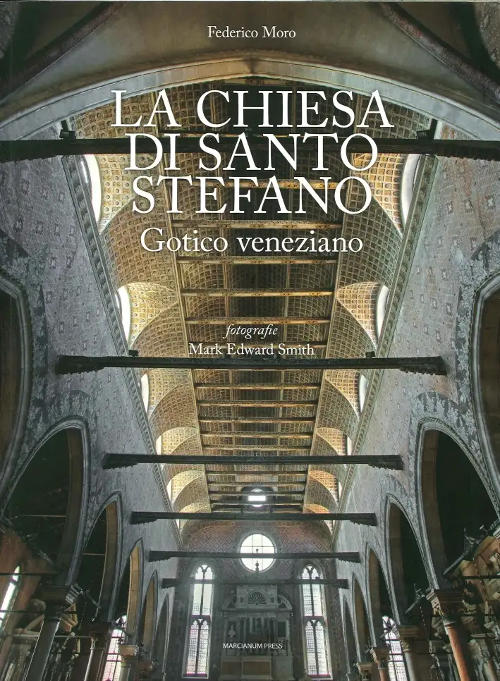 La Chiesa di Santo Stefano. Gotico Veneziano