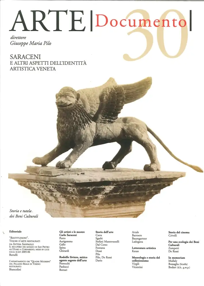 Arte. Documento. 30. Rivista e Collezione di Storia e Tutela dei Beni Culturali. Saraceni e altri Aspetti dell'Identità Artistica Veneta