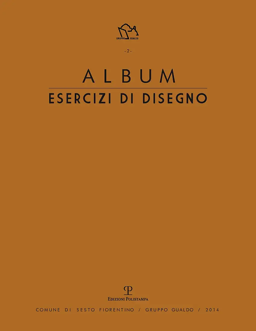 Album. Esercizi di Disegno. Chiara Crescioli, Nicoletta Gemignani, Debora Piccinini, Mirian Poggiali