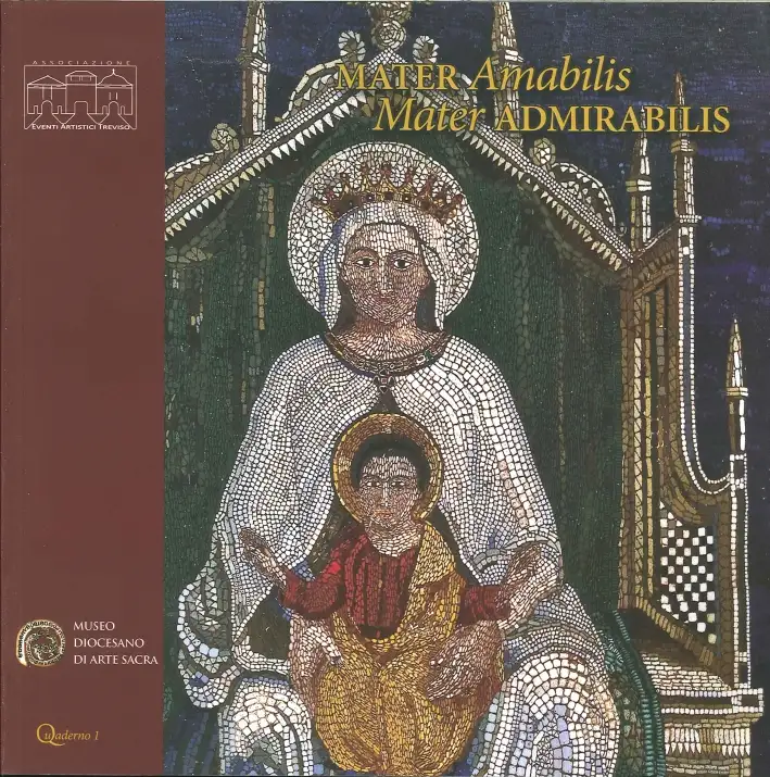 Mater amabilis, mater admirabilis. Immagini della Vergine col Bambino dal XIV al XX secolo