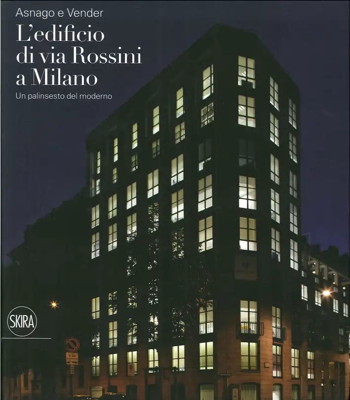 Asnago e Vender. L'edificio di via Rossini a Milano