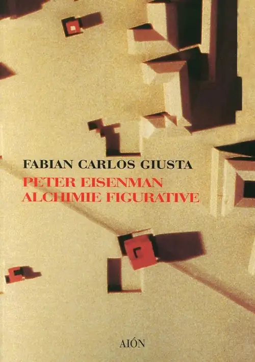 Peter Eisenman. Alchimie Figurative