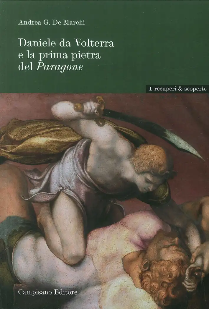 Daniele Da Volterra e la Prima Pietra del Paragone