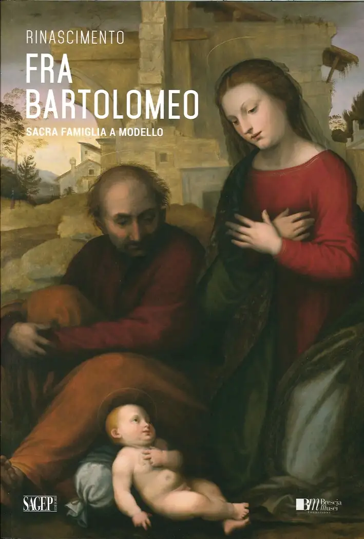 Fra Bartolomeo. Sacra Famiglia a Modello
