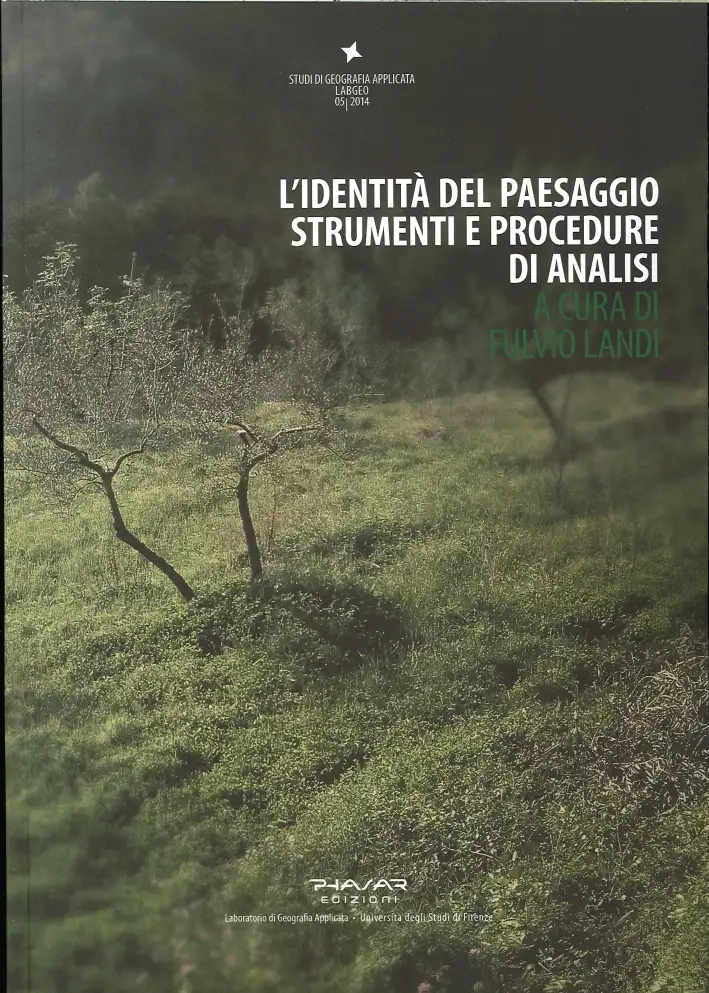 L'Identità del Paesaggio. Strumenti e Procedure di Analisi