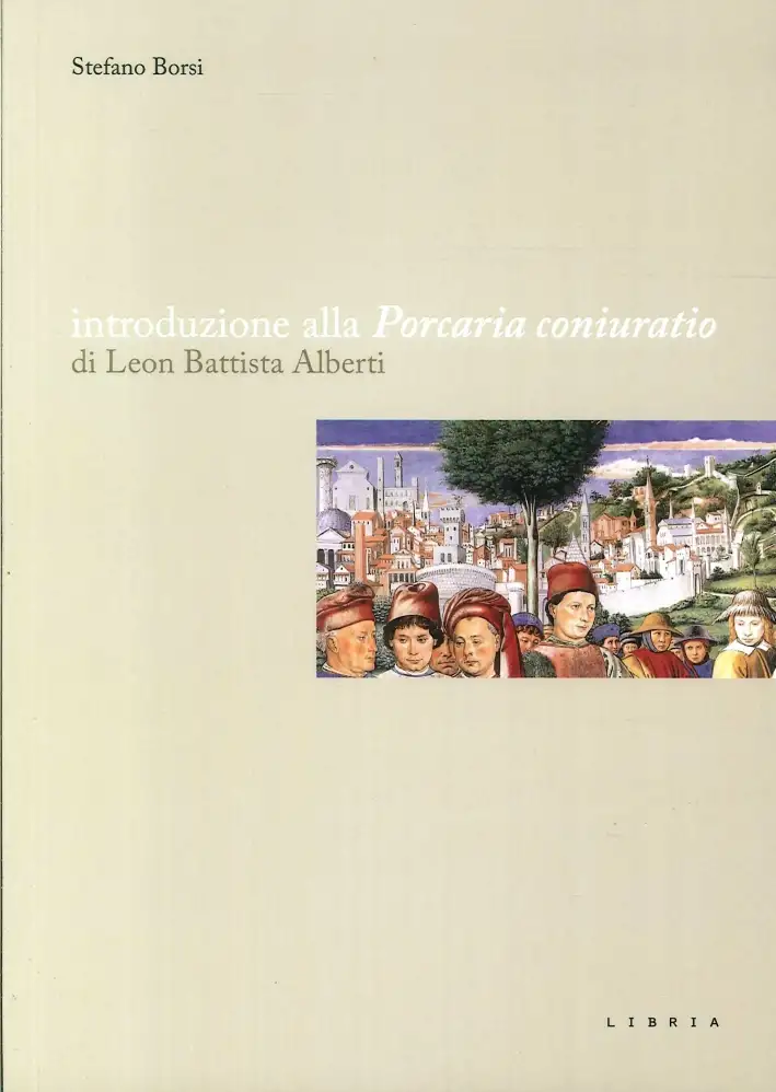 Introduzione alla "Porcaria coniuratio" di Leon Battista Alberti