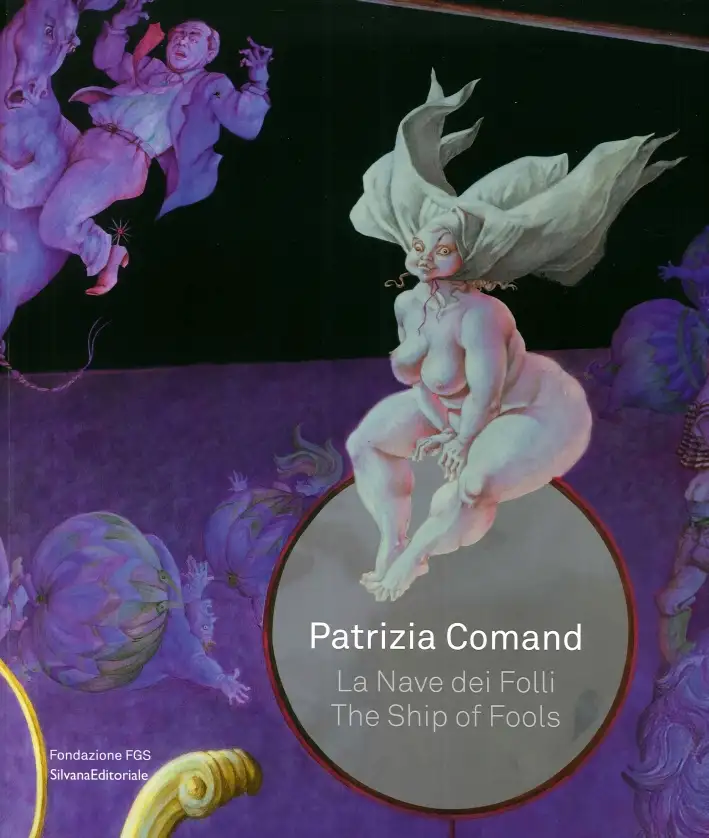 Patrizia Comand. La Nave dei Folli. The Ship of Fools