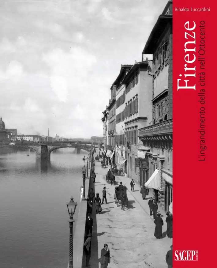 Firenze. L'Ingrandimento delle Città nell'Ottocento
