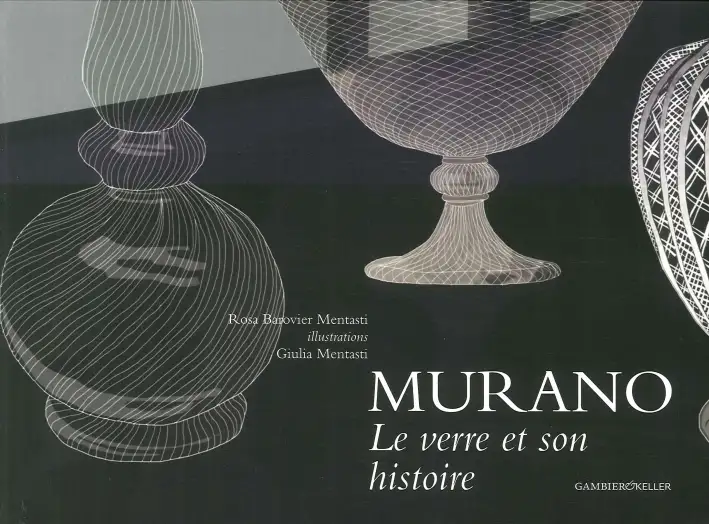 Murano. Le Verre Et Son Histoire