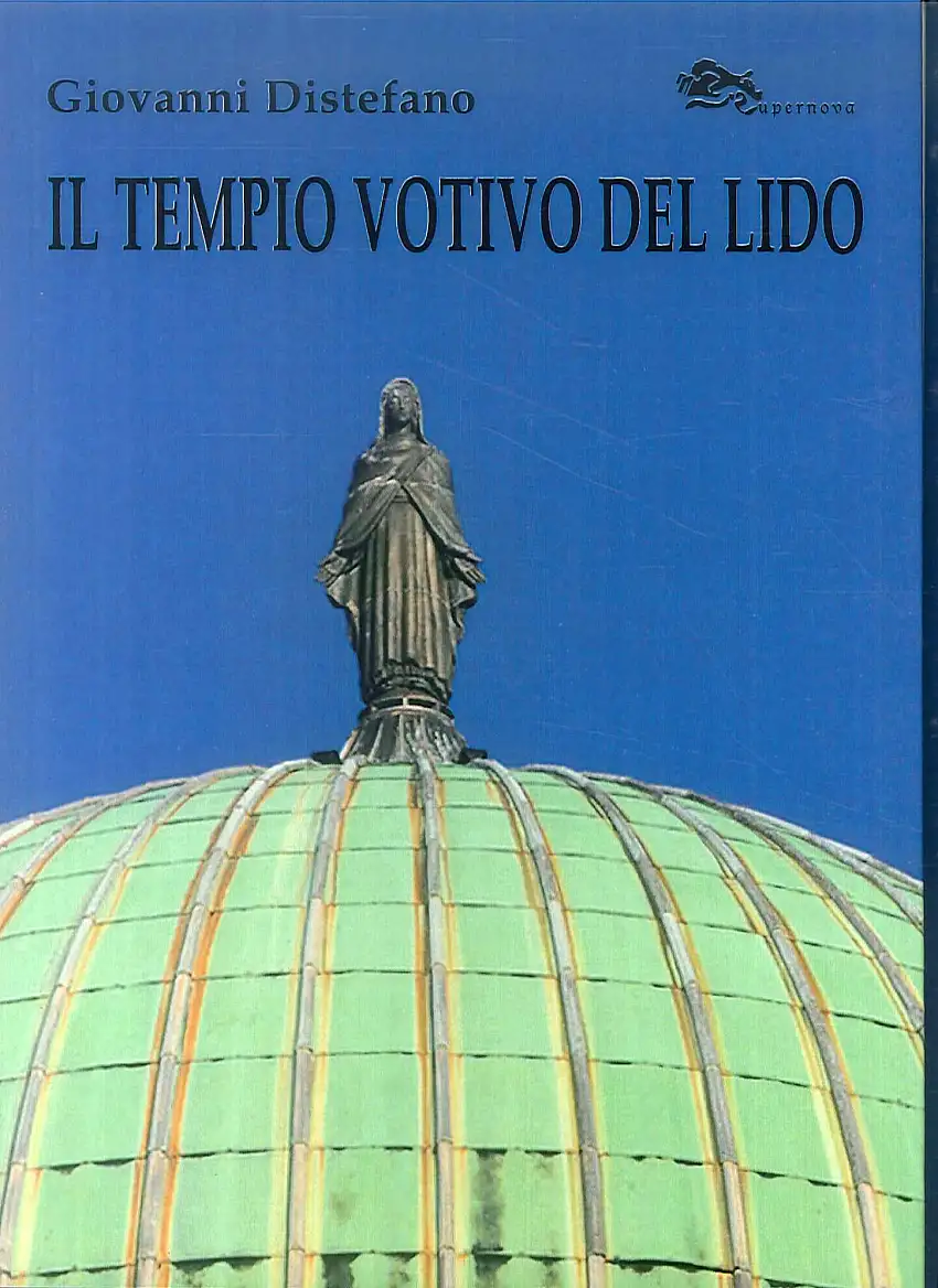 Il tempio votivo del Lido di Venezia