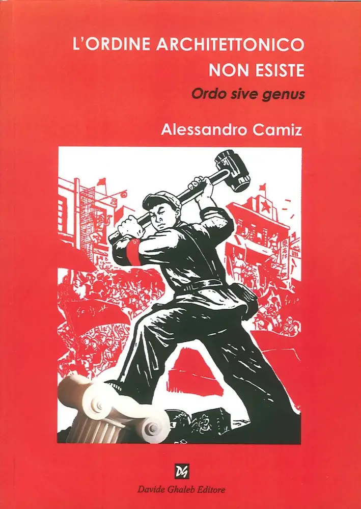 L'ordine architettonico non esiste