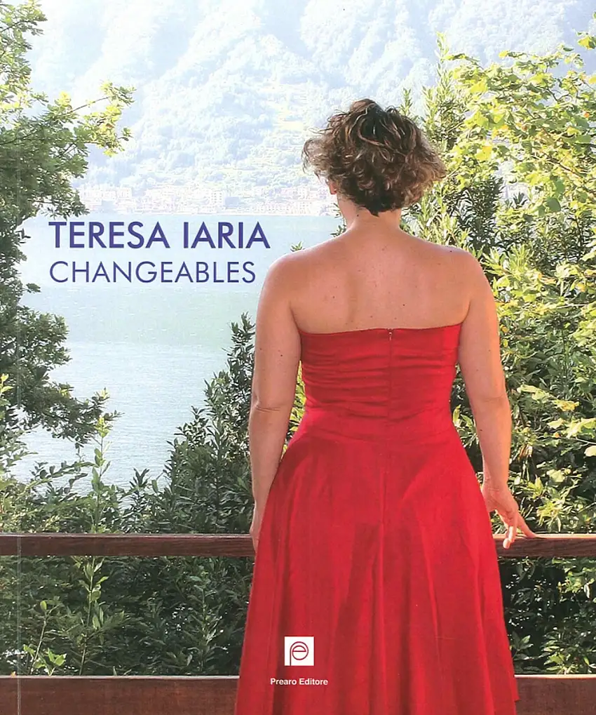 Teresa Iaria. Changeables