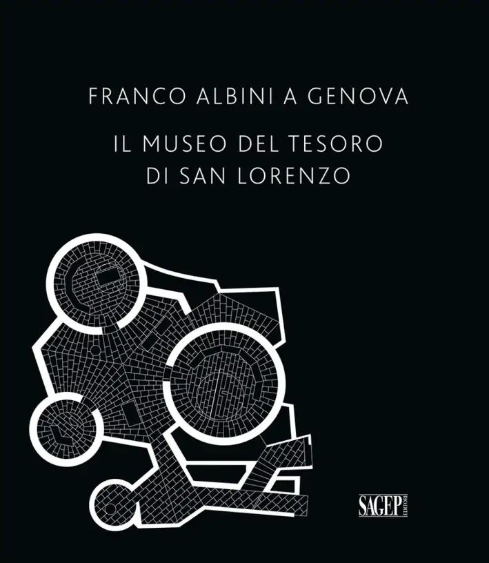 Franco Albini a Genova. Il Museo del Tesoro di San Lorenzo