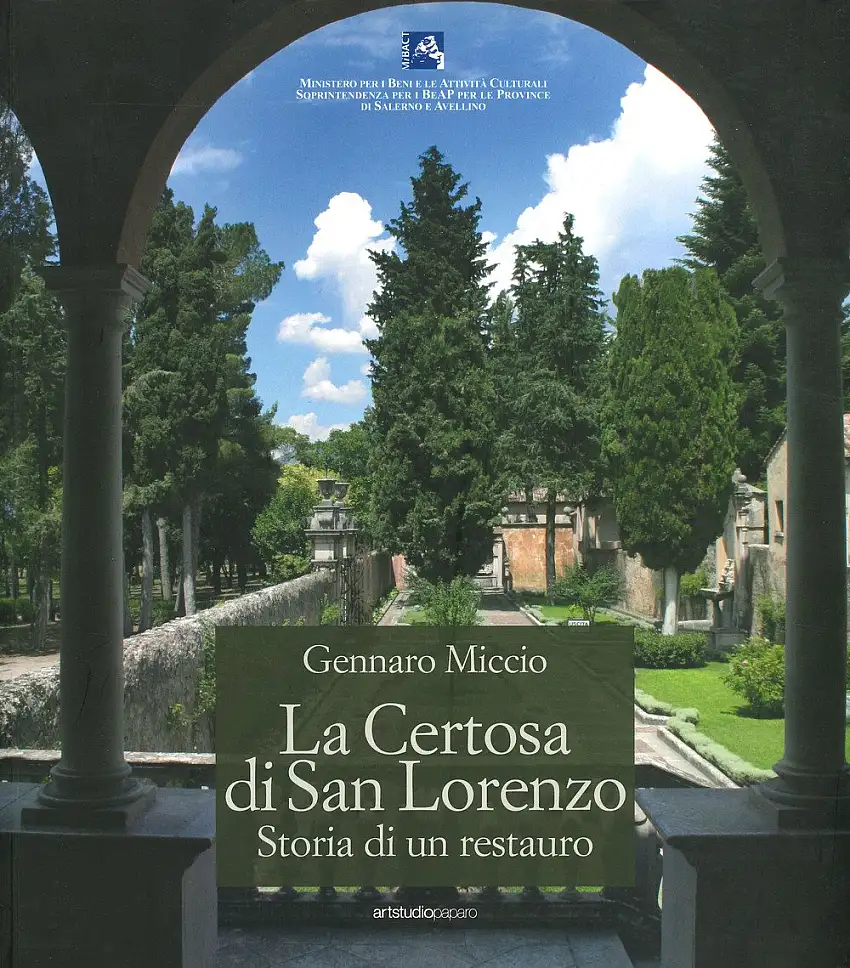 La Certosa di San Lorenzo. Storia di un Restauro