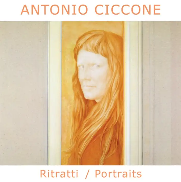Antonio Ciccone. RitrattiPortraits