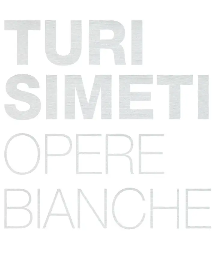 Turi Simeti. Opere bianche