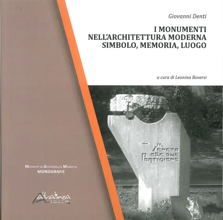 I Monumenti nell'Architettura Moderna. Simbolo, Memoria, Luogo