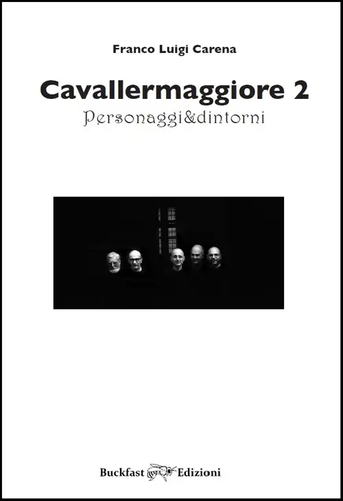 Cavallermaggiore. Personaggi & dintorni. Ediz. illustrata. Vol. 2