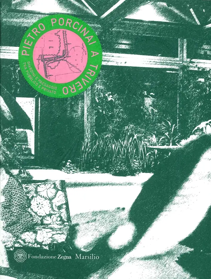 Pietro Porcinai a Trivero. Giardini e paesaggio tra pubblico e privato