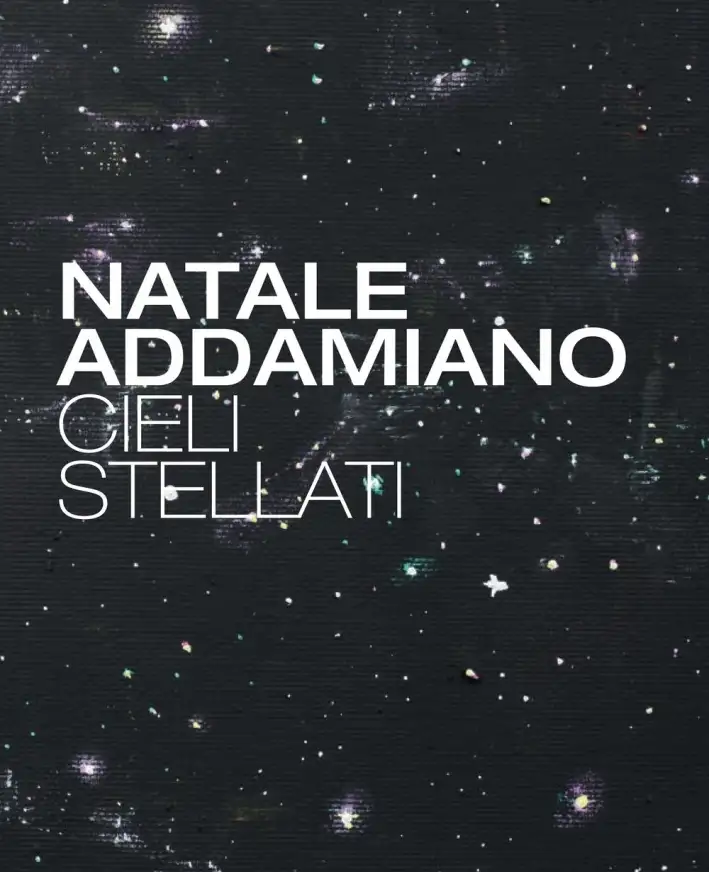 Natale Addamiano. Cieli Stellati