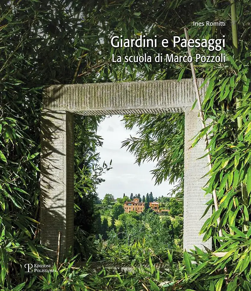 Giardini e Paesaggi. La Scuola di Marco Pozzoli