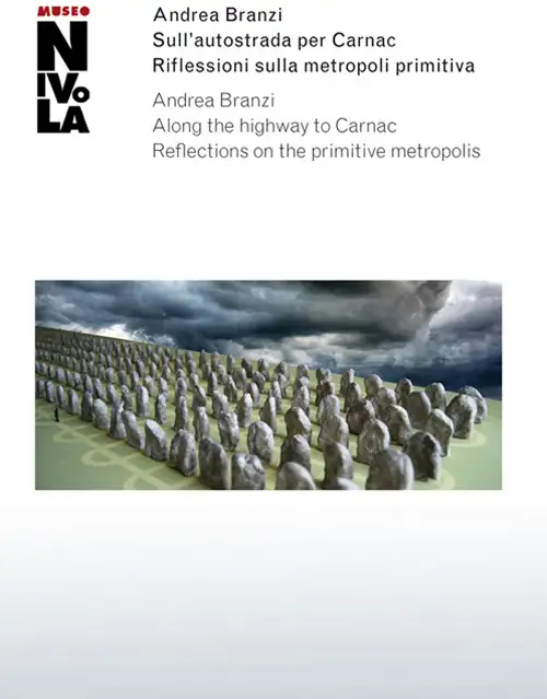 Andrea Branzi. Sull'autostrada per Carnac. Riflessioni sulla metropoli primitiva