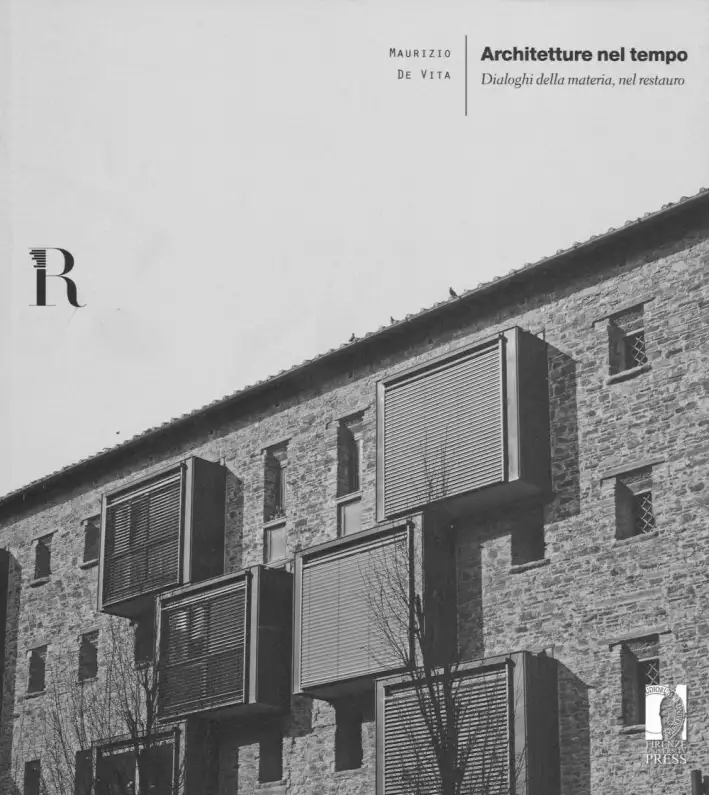 Architetture nel tempo. Dialoghi della materia, nel restauro