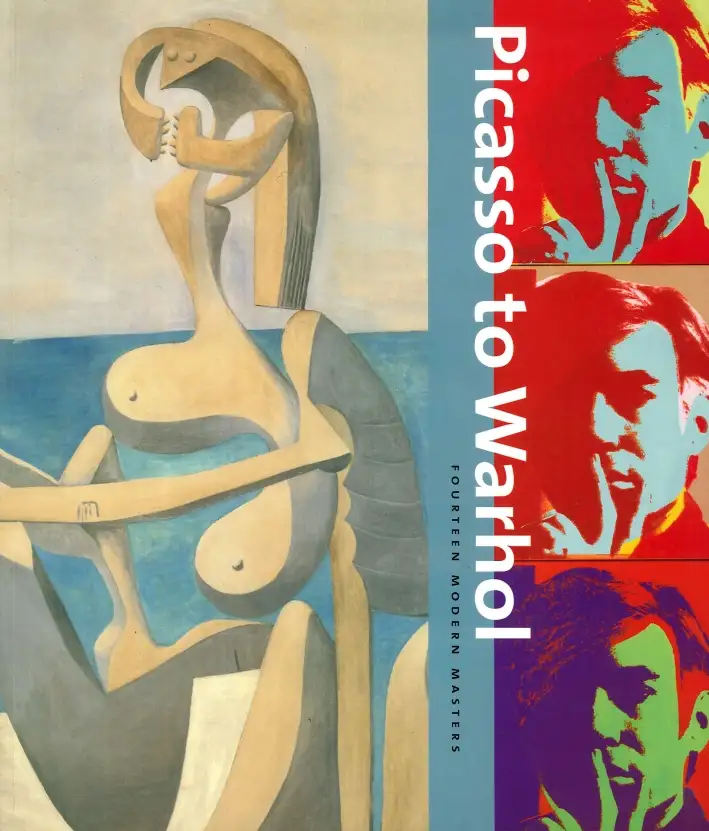 Picasso To Warhol. Fourteen Modern Masters