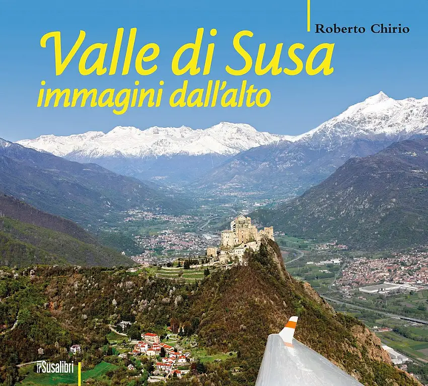 Valle di Susa. Immagini dall'Alto