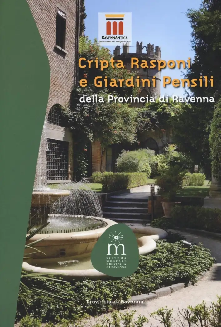 Cripta Rasponi e Giardini Pensili della Provincia di Ravenna