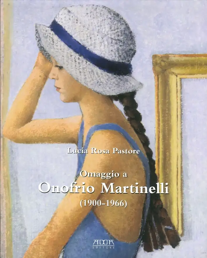 Omaggio a Onofrio Martinelli (1900-1966)