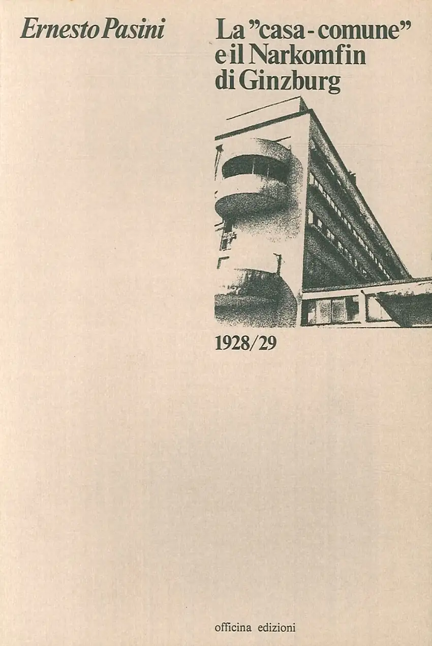La "Casa-Comune" e il Narkomfin di Ginzburg (1928-29)