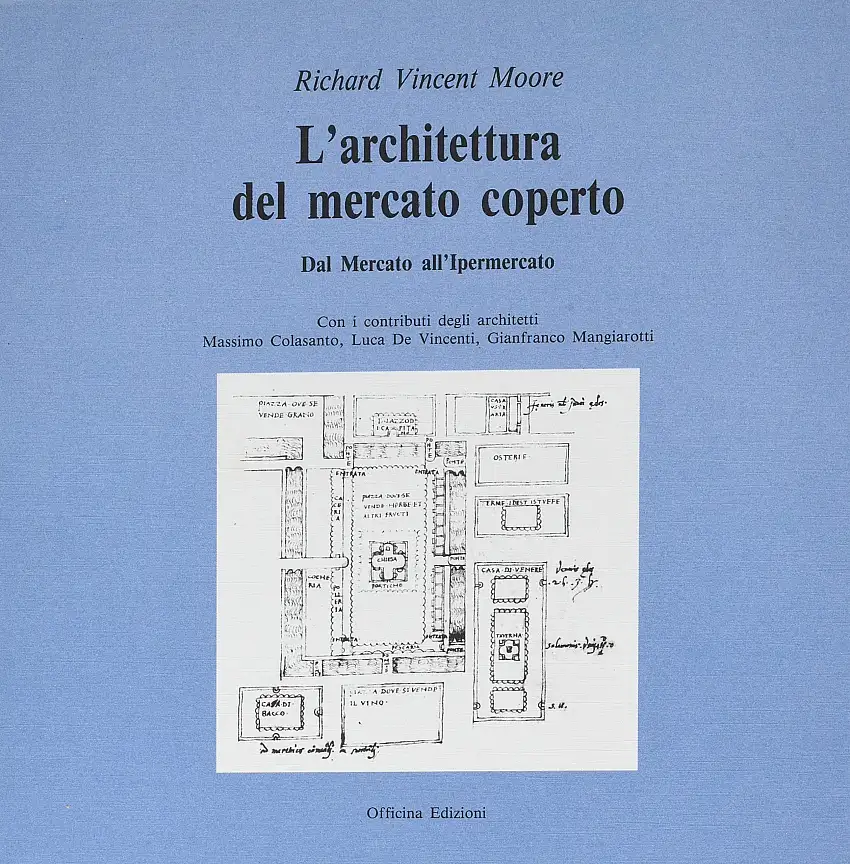 L'architettura del mercato coperto. Dal mercato all'ipermercato