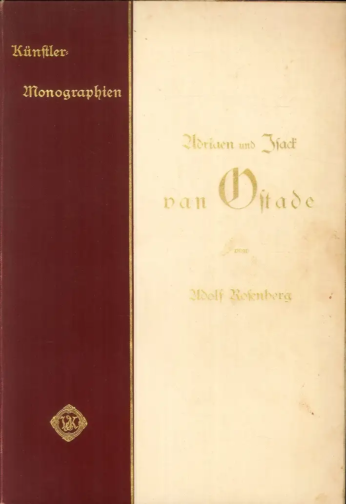 Adriaen Und Isack Von Ostade. Künstler-Monographien