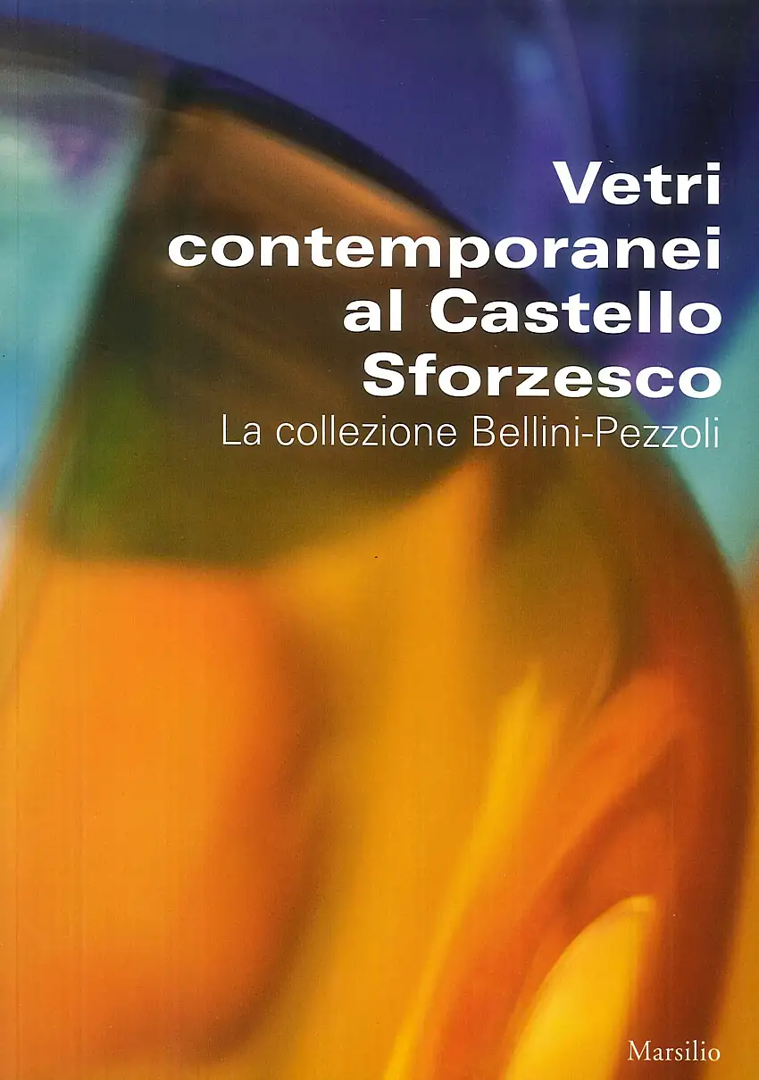 Vetri contemporanei al Castello Sforzesco. La collezione Bellini-Pezzoli