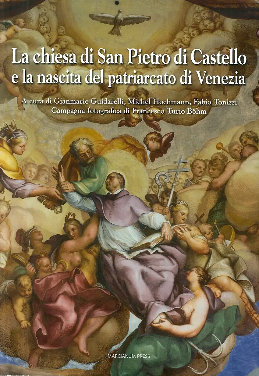 La chiesa di San Pietro di Castello e la nascita del Patriarcato di Venezia