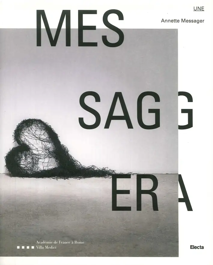 Annette Messager. Messaggera. Catalogo della mostra. Con Poster