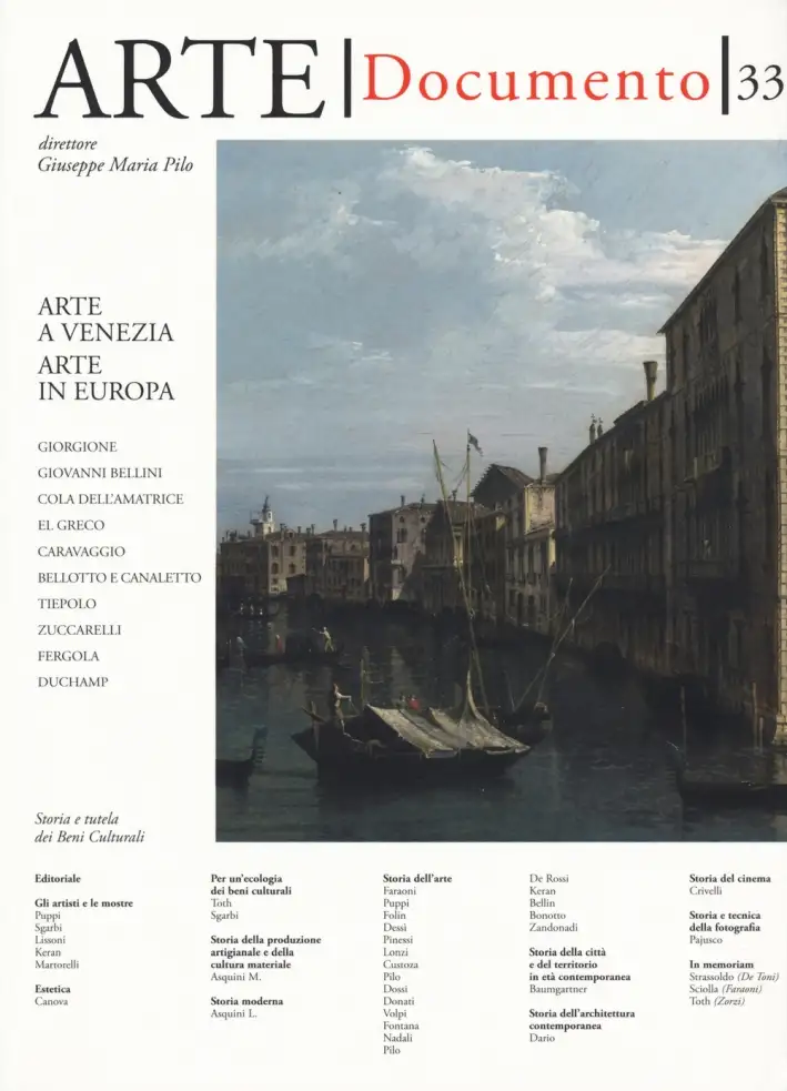 Arte Documento. 33. Rivista e Collezione di Storia e Tutela dei Beni Culturali. Arte a Venezia. Arte in Europa