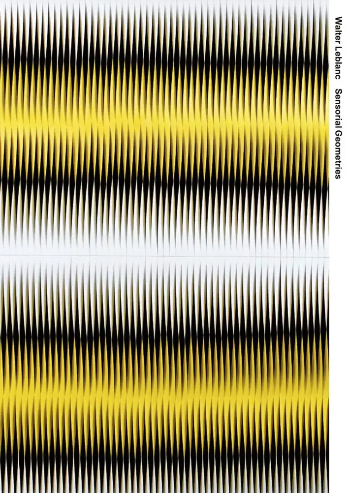 Walter Leblanc: Sensorial Geometries-Geometrie Sensoriali