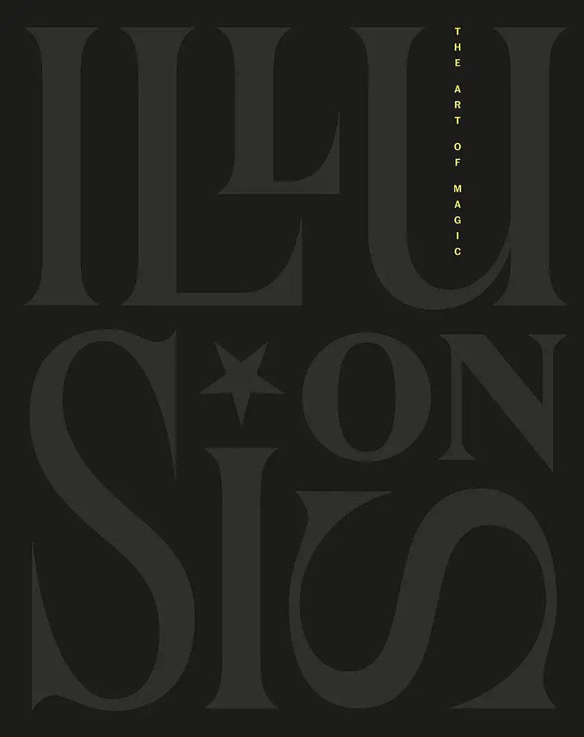 Illusions. The Art of Magic