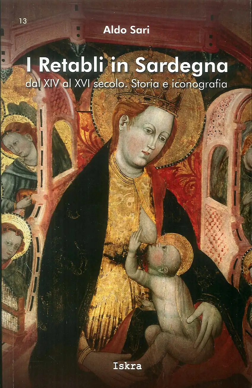 I Retabli in Sardegna dal XIV e XVI secolo. Storia e iconografia