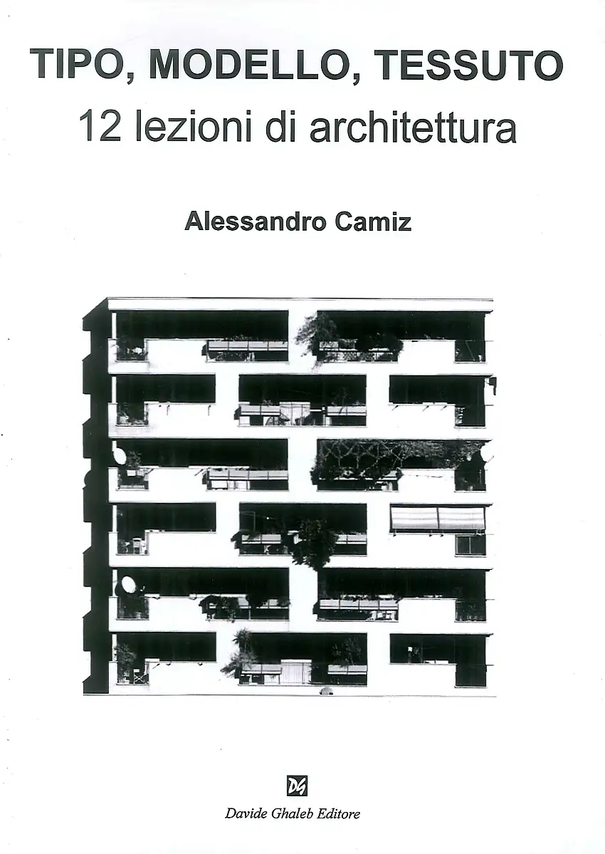 Tipo, modello, tessuto. 12 lezioni di architettura