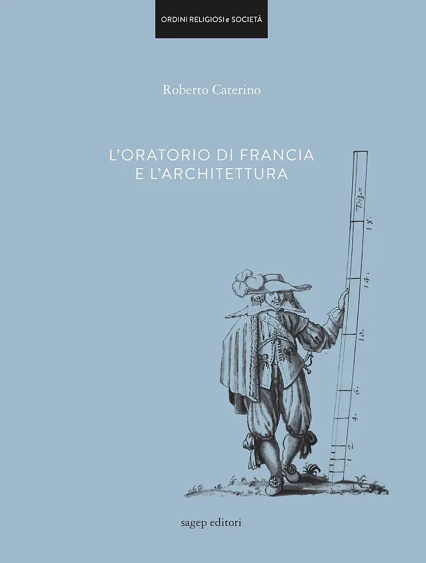 L'Oratorio di Francia e l'Architettura