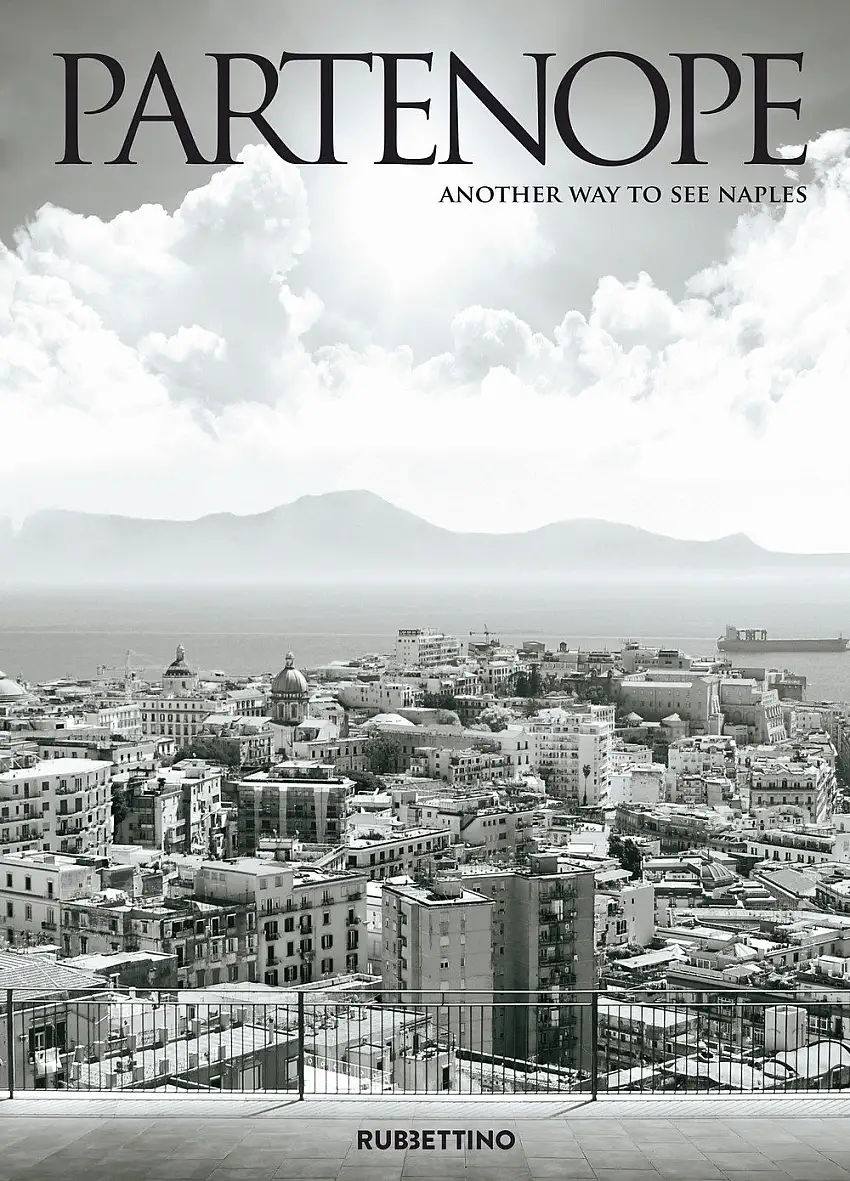 Partenope. Another way to see Naples. Ediz. italiana e inglese